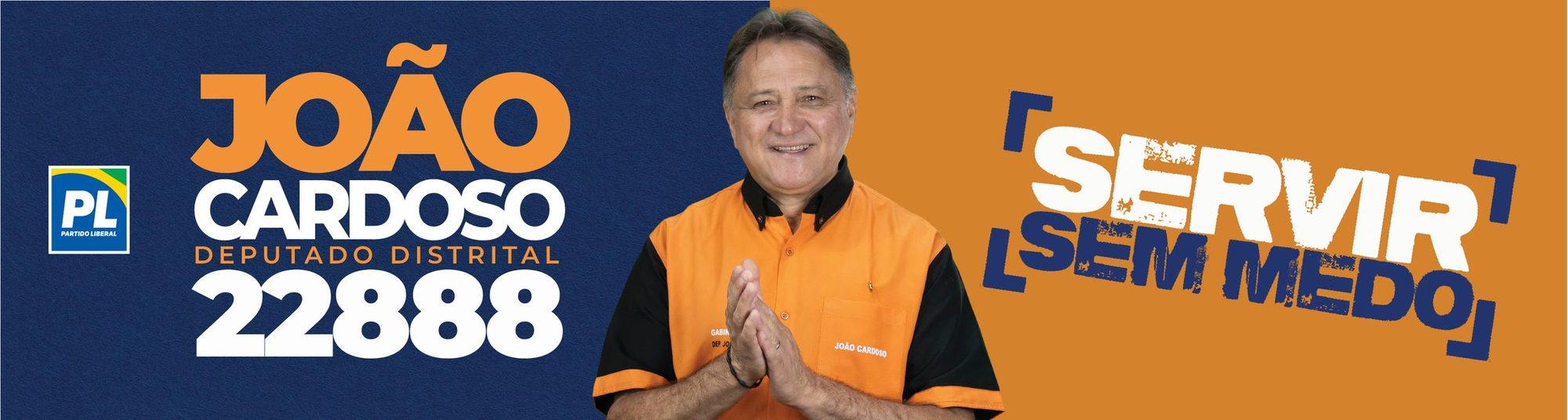 João Cardoso, Deputado Distrital, número 22888, PL — Servir Sem Medo